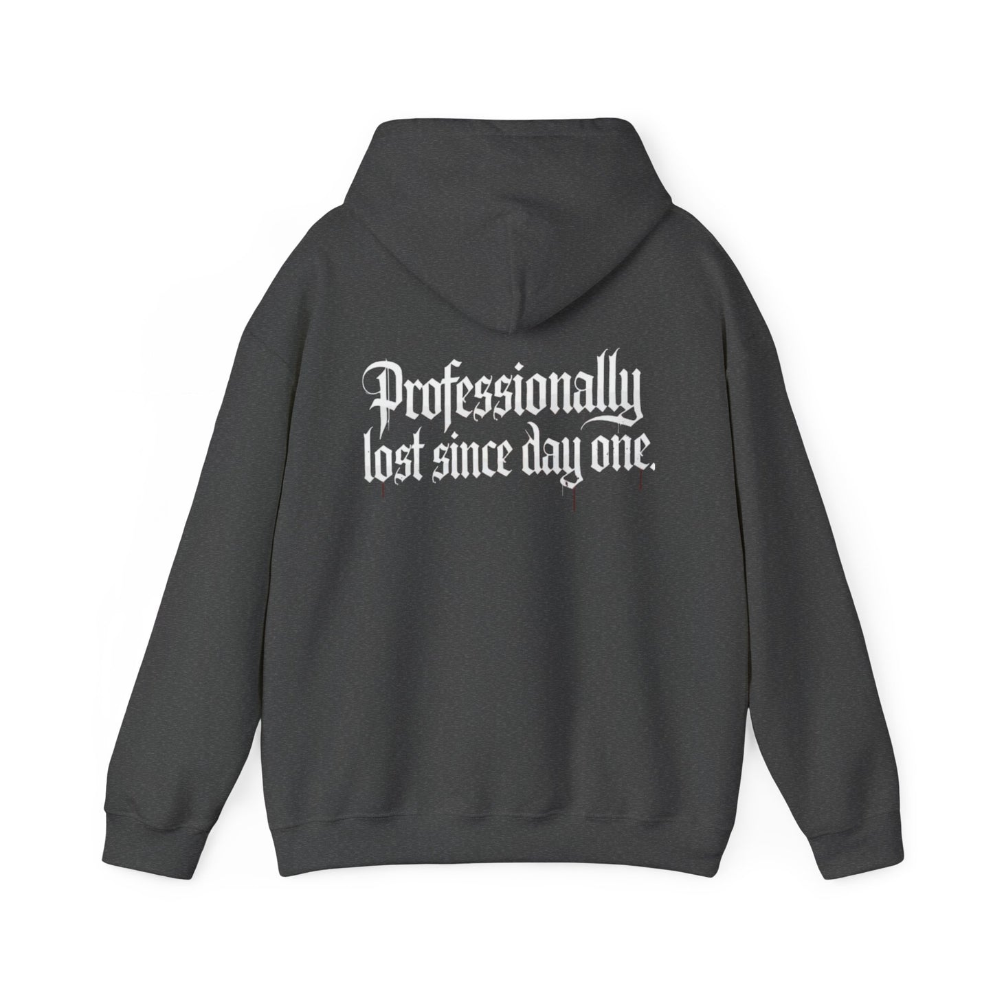 The Lost Ones Hoodie — 'Professionally lost since day one' Gothic Rose Pullover