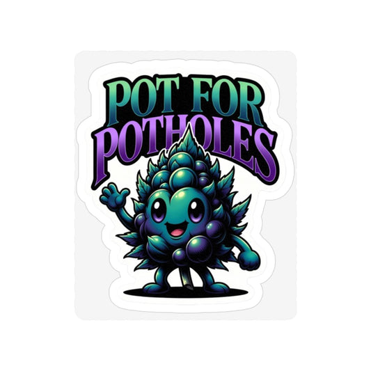 Die-Cut Outdoor Sticker — "Pot for Potholes" Cute Bud Character