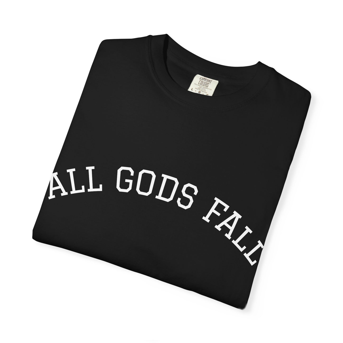 All Gods Fall Graphic T-Shirt