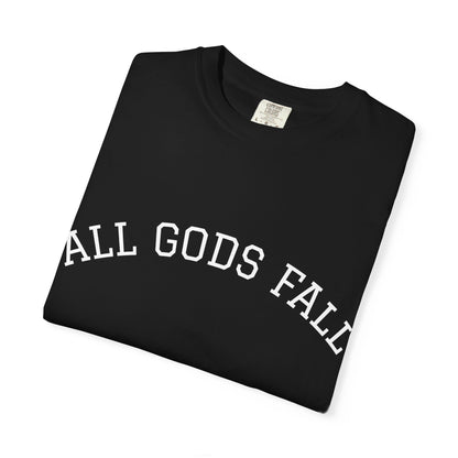 All Gods Fall Graphic T-Shirt