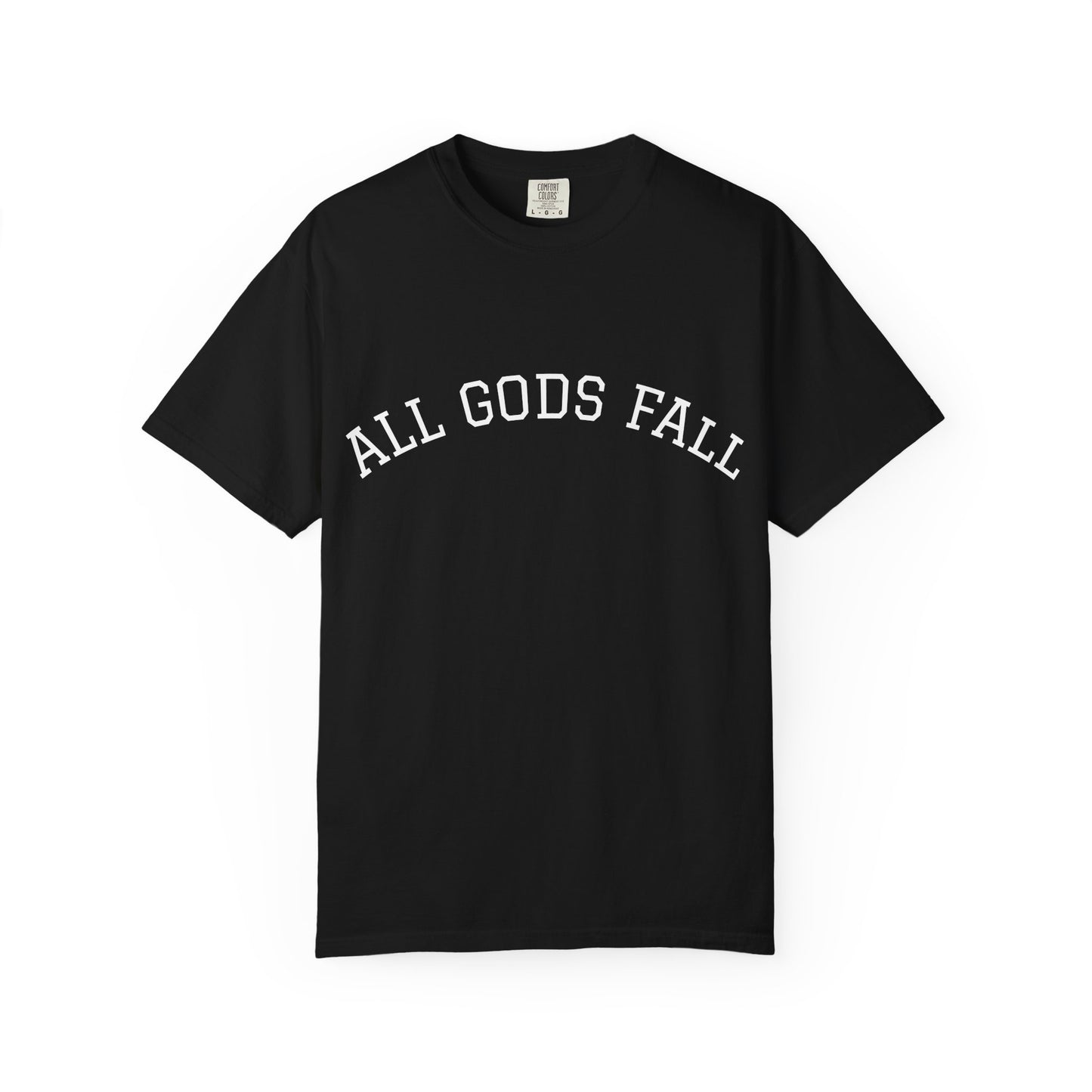 All Gods Fall Graphic T-Shirt